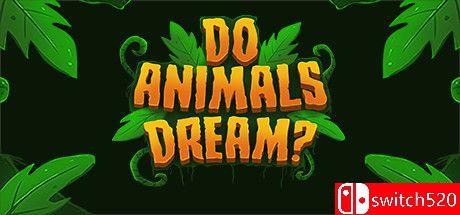 《动物做梦吗？（Do Animals Dream?）》DARKSiDERS修正镜像版[EN]_0