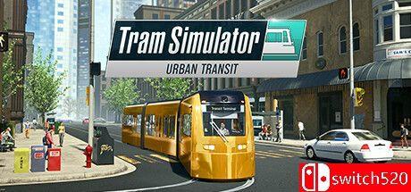 《有轨电车模拟器（Tram Simulator Urban Transit）》官方中文 TENOKE镜像版[CN/TW/EN/JP]