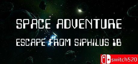 《太空冒险：逃离西菲勒斯1b（Space Adventure Escape from Siphilus）》P2P硬盘版[EN]