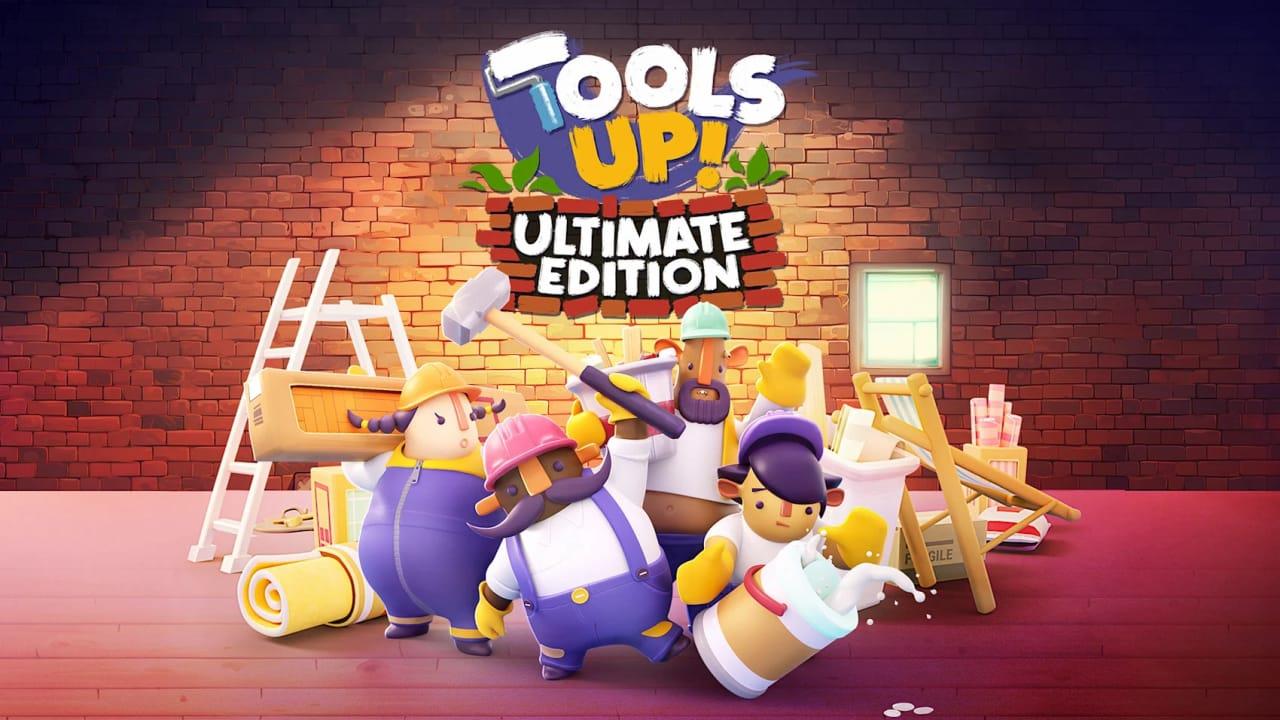 分手装修：终极版丨Tools Up! Ultimate Edition_0