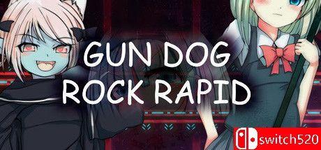 《枪狗岩急流（GUN DOG ROCK RAPID）》Build 10068011 P2P硬盘版[EN]