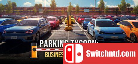 《停车大亨：商业模拟器（Parking Tycoon: Business Simulator）》TENOKE镜像版[EN]