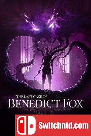 《本尼迪克特福克斯的最后一案（The Last Case of Benedict Fox）》决定版 官方中文 RUNE镜像版[CN/EN]