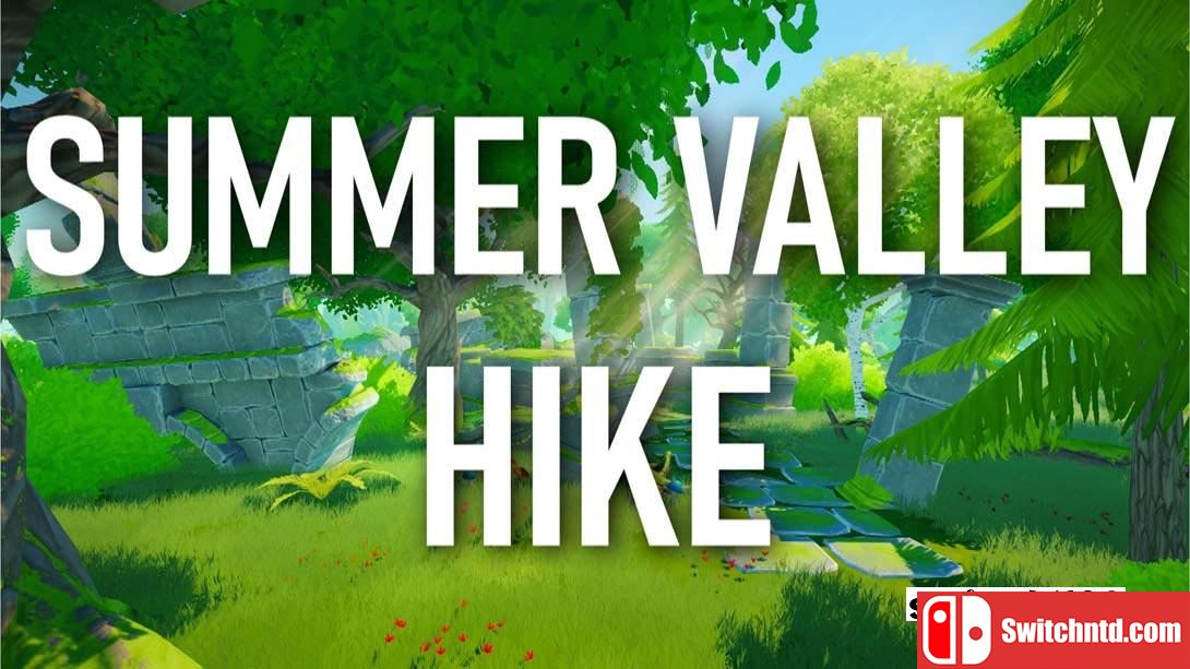 【美版】夏谷远足 Summer Valley Hike 英语_0