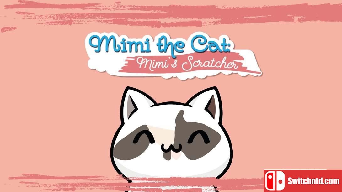 【美版】猫咪:咪咪的挠痒痒 .Mimi the cat: Mimi's Scratcher 中文_0