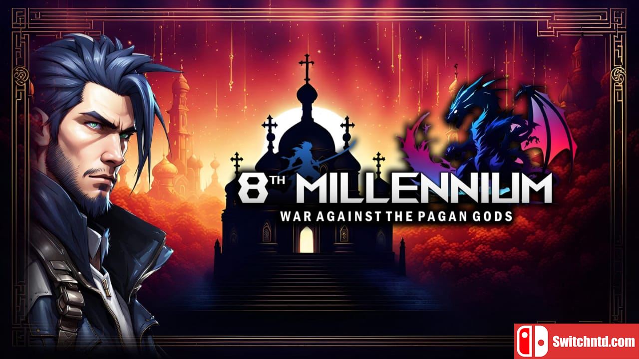 第8个千年 神对抗异教徒的战争丨8th MILLENNIUM: WAR AGAINST THE PAGAN GODS_0