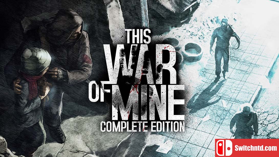 这是我的战争：完整版 This War of Mine: Complete Edition 中文_0