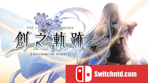 英雄传说 创之轨迹  THE LEGEND OF HEROES: HAJIMARI NO KISEKI_0