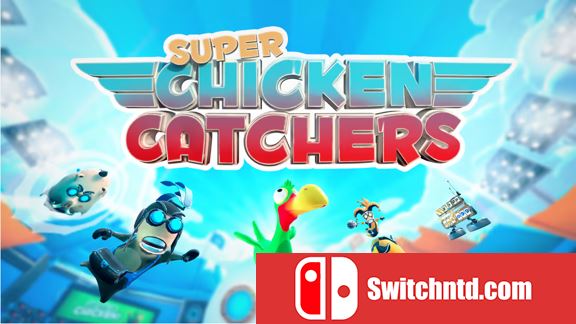 超级捕鸡手 Super Chicken Catchers_0