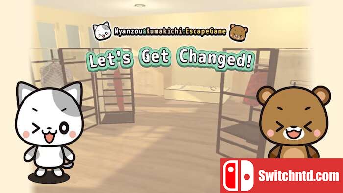 Lets Get Changed! Nyanzou&Kumakichi Escape Game丨おきがえしましょ～ニャン蔵＆クマ吉の脱出ゲーム～_0