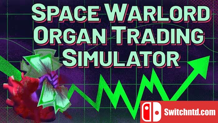 太空军阀器官交易模拟丨Space Warlord Organ Trading Simulator_0