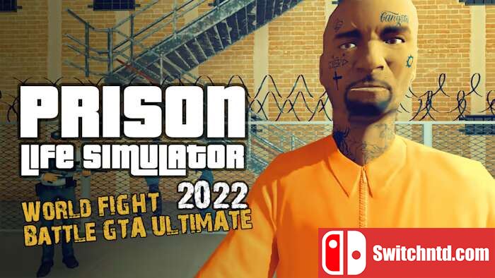 监狱模拟器2022丨Prison Life Simulator 2022 – World FIGHT Battle GTA ULTIMATE_0