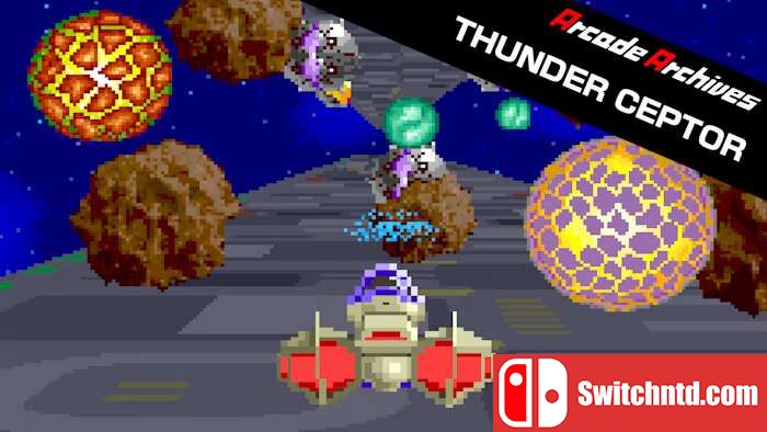 街机博物馆：雷霆权杖丨Arcade Archives THUNDER CEPTOR_0