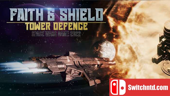 信仰与盾牌：塔防太空战争游戏2022丨Faith Shield Tower Defense Space Wars Game 2022_0