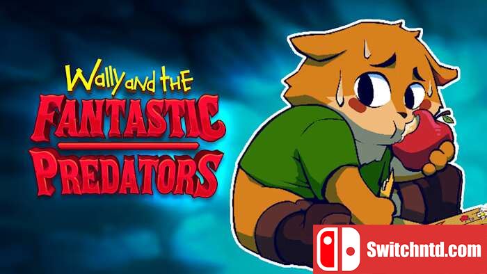 威利和神奇的掠夺者丨Wally and the FANTASTIC PREDATORS_0