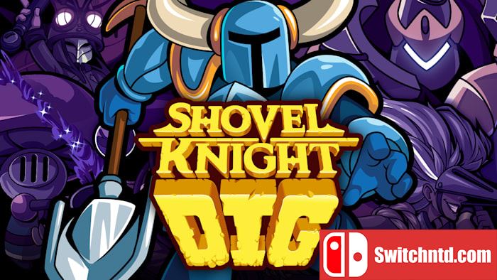 铲子骑士 挖掘丨Shovel Knight Dig_0