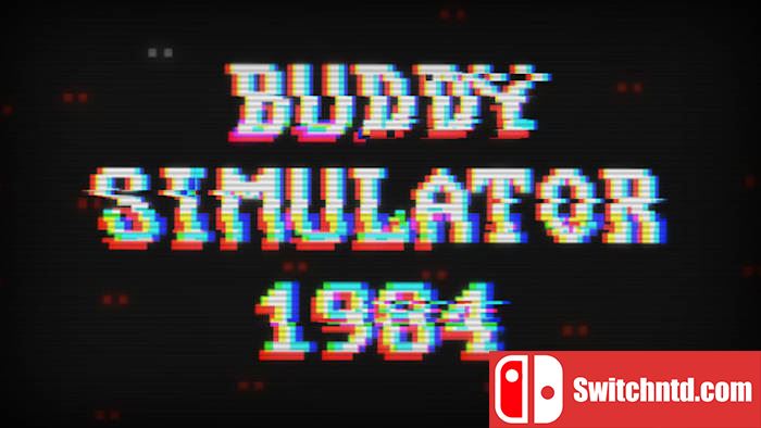 伙伴模拟器1984丨Buddy Simulator 1984_0