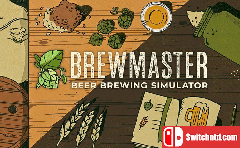 酿酒大师 啤酒酿造模拟器丨Brewmaster Beer Brewing Simulator_0