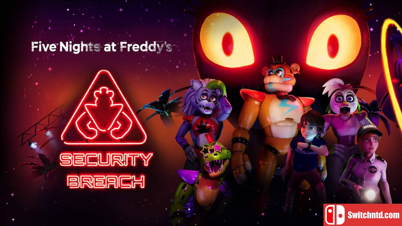 玩具熊的午夜后宫：安全漏洞丨Five Nights at Freddy’s: Security Breach_0