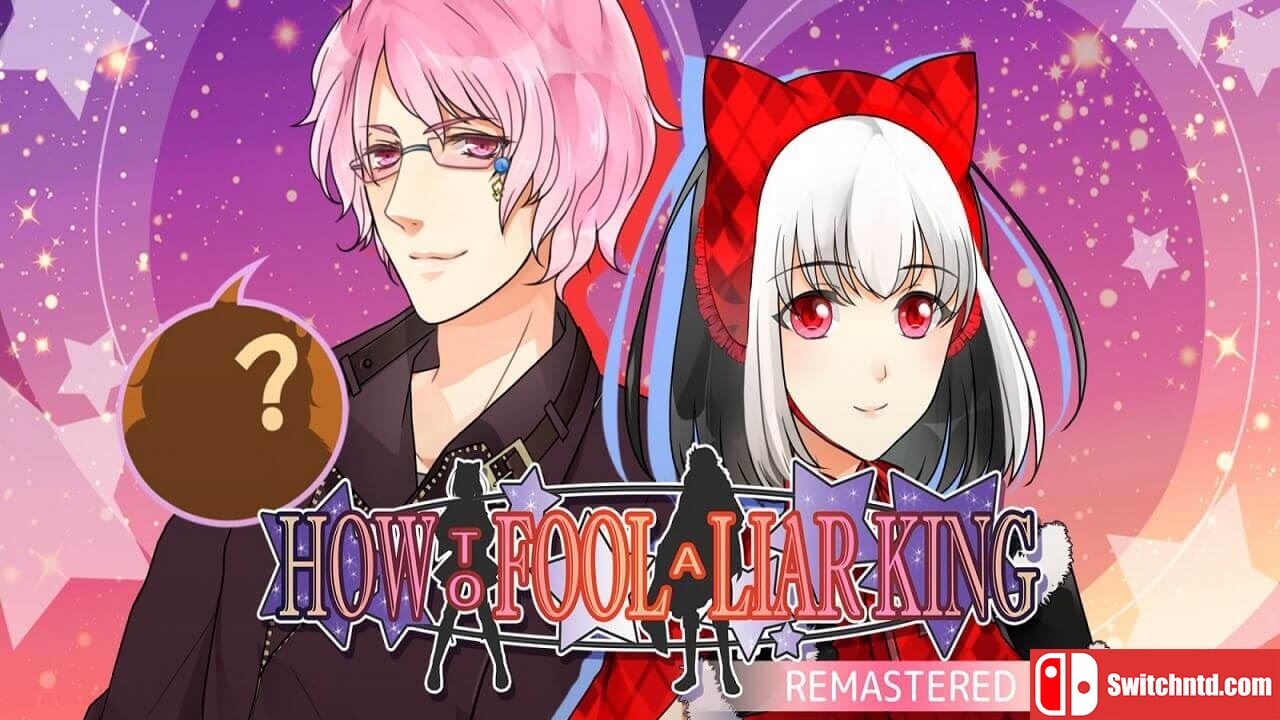 如何愚弄骗子王重制版丨How to Fool a Liar King Remastered_0