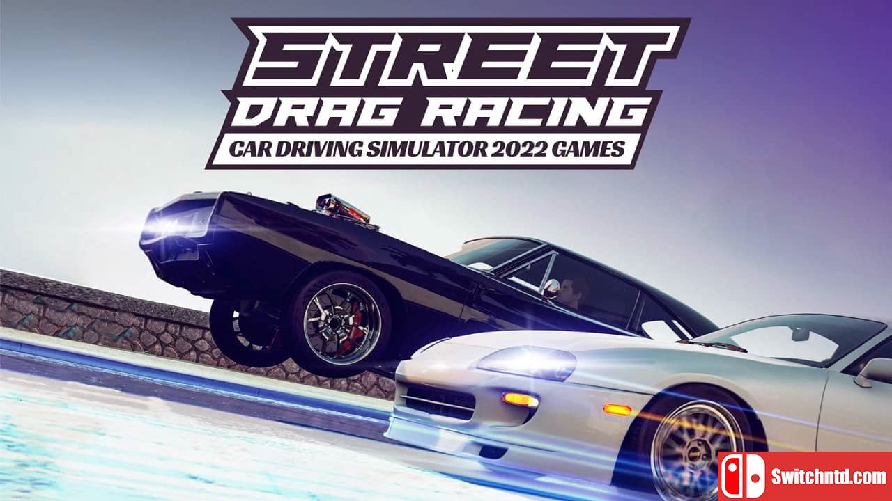 街头飙车驾驶模拟器2022年游戏丨Street Drag Racing Car Driving Simulator 2022 Games_0