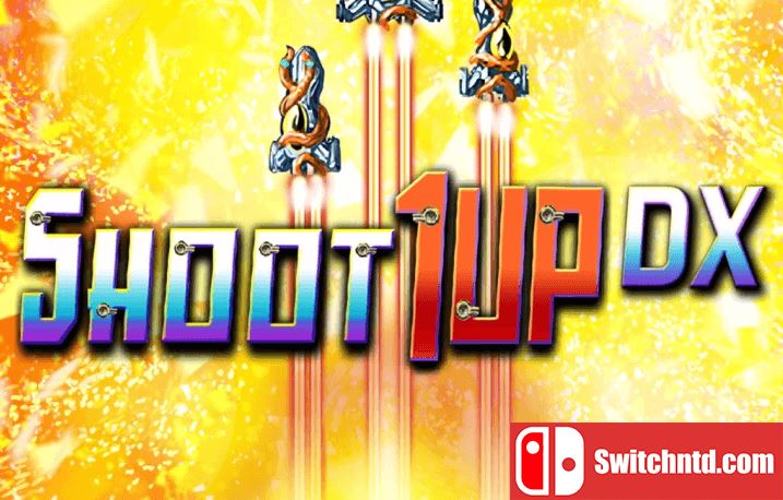 劲爆射击丨Shoot 1UP DX_0