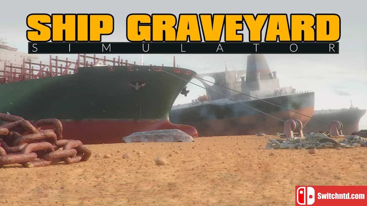 船舶墓地模拟器丨Ship Graveyard Simulator_0