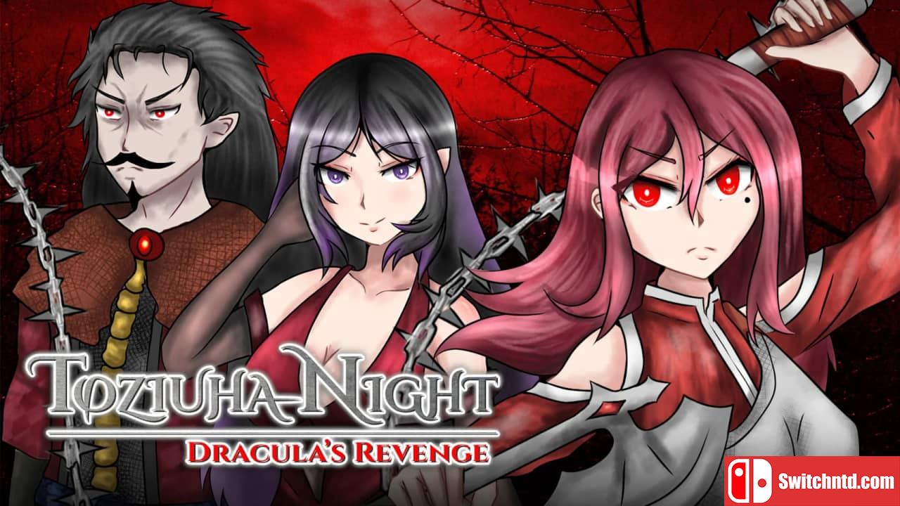 托兹奥哈之夜：德古拉的复仇丨Toziuha Night: Dracula’s Revenge_0