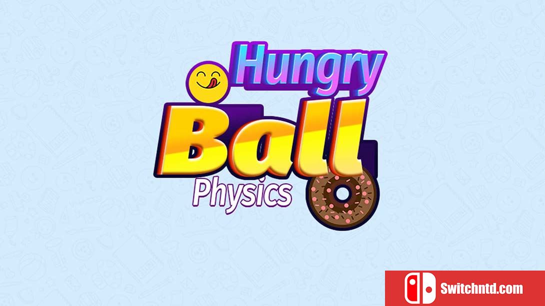 饥饿球物理 Hungry Ball Physics 英语_0