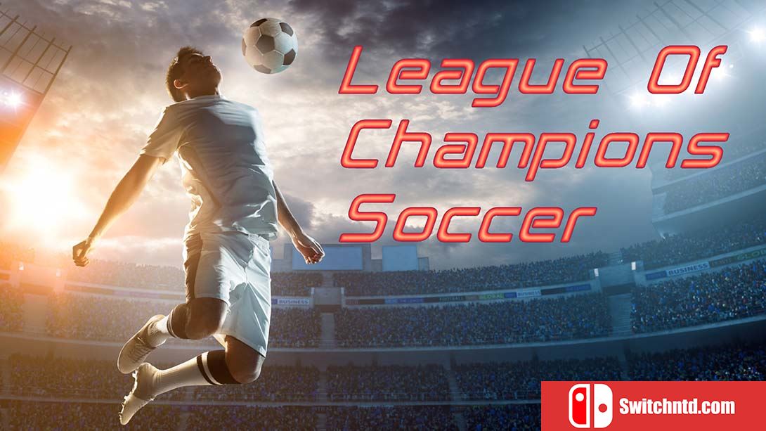 足球冠军联赛 League Of Champions Soccer 英语_0