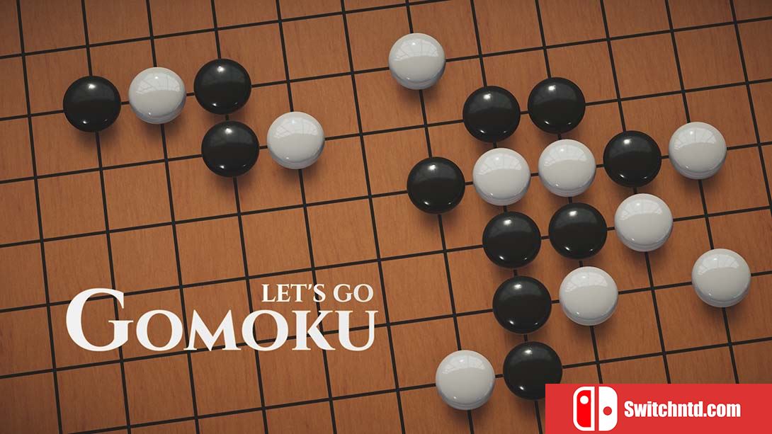 五子棋让我们走吧 Gomoku Let‘s Go 中文_0