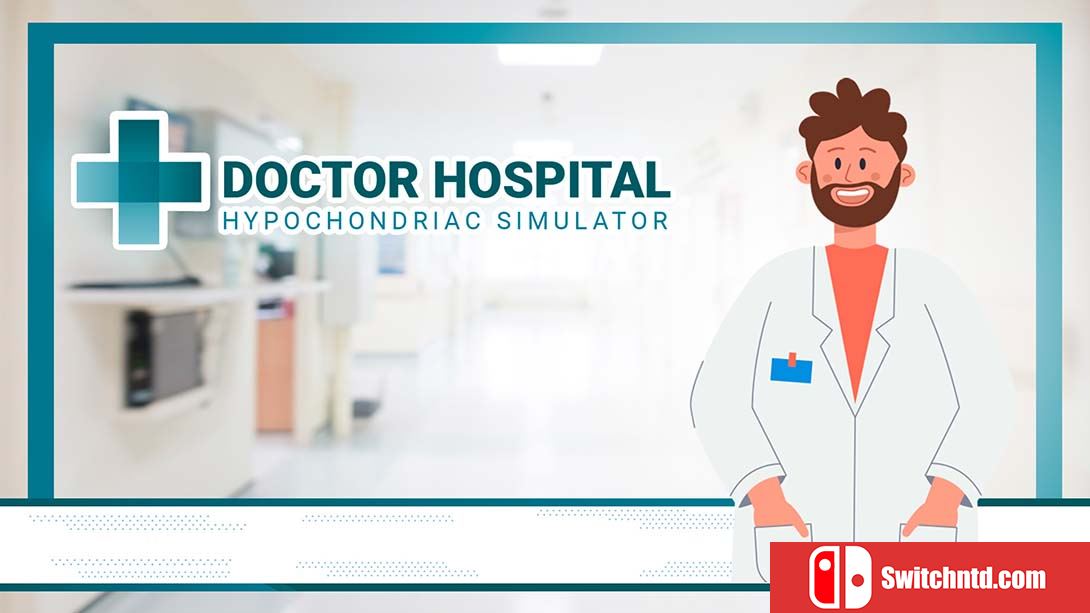 【美版】医生医院:疑病症模拟器 Doctor Hospital: Hypochondriac Simulator 英语_0