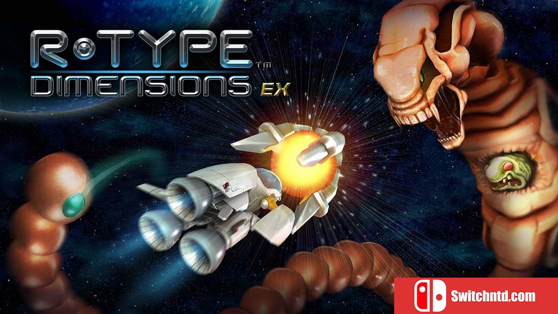 R-Type 维度 重制版 R-Type Dimensions EX 英语_0