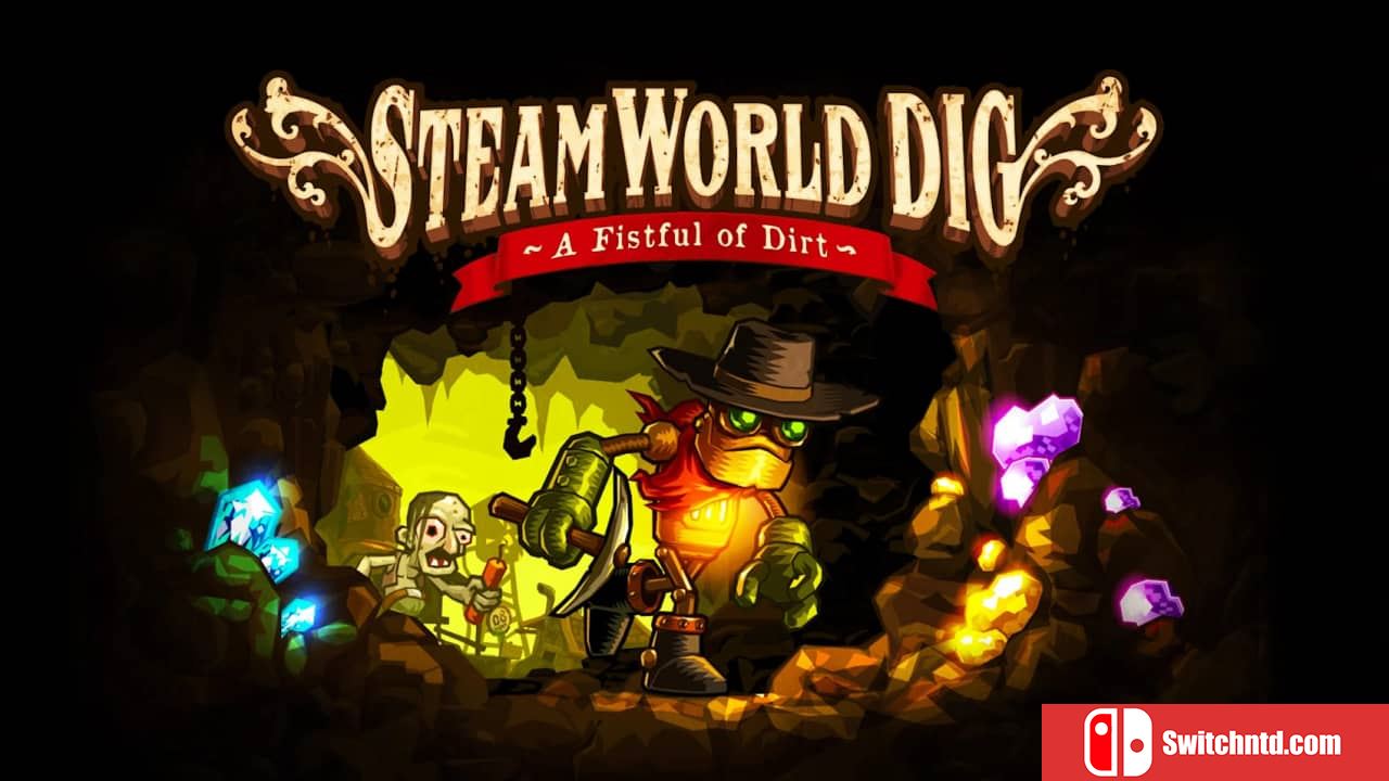 蒸汽世界：挖掘丨SteamWorld Dig_0