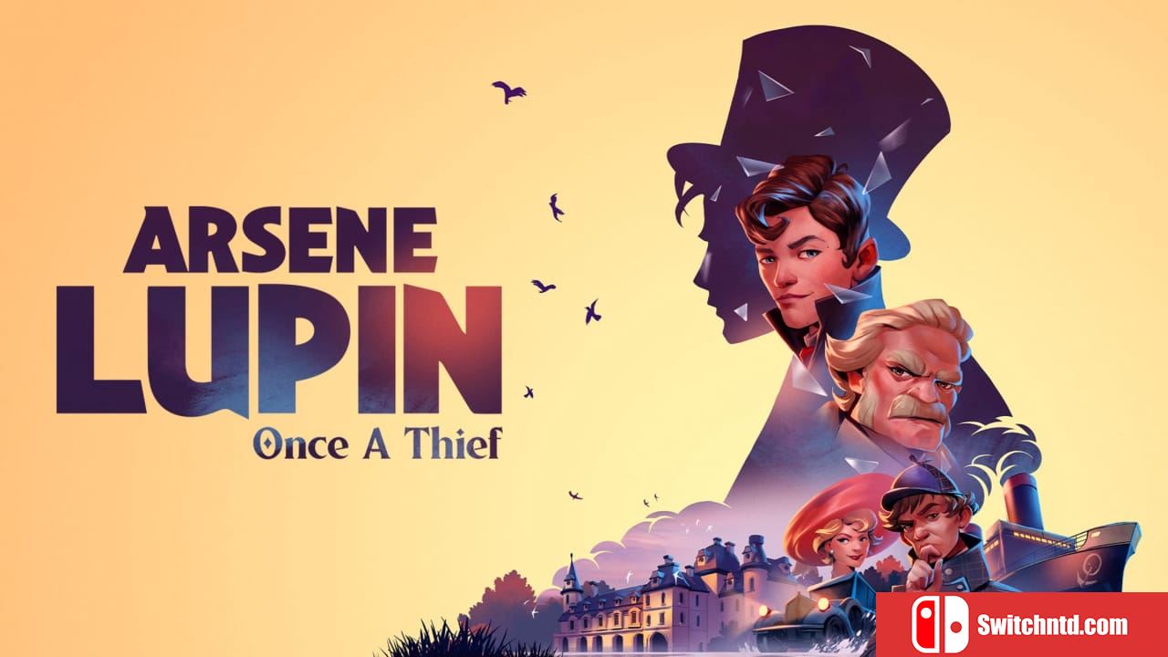 亚森罗宾：昔日大盗丨Arsene Lupin – Once A Thief_0