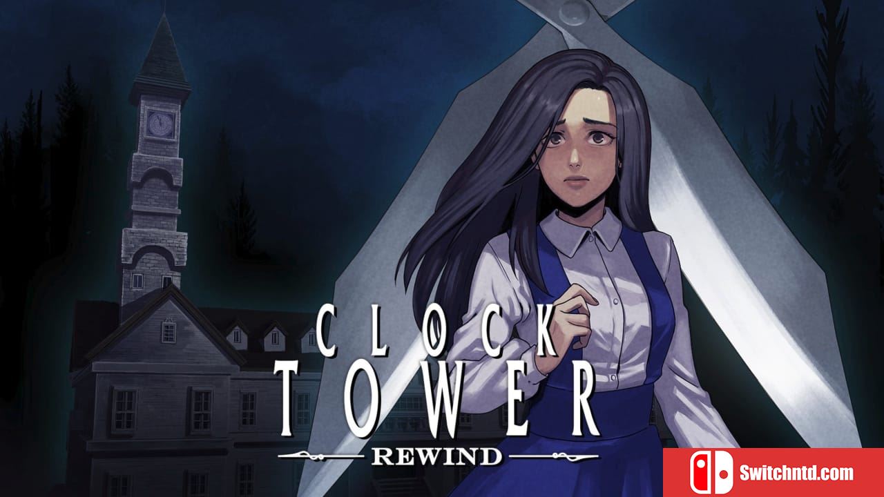 时钟塔：恐惧重播丨Clock Tower: Rewind_0