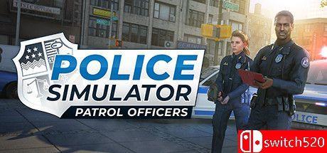 《警察模拟器：巡警（Police Simulator: Patrol Officers）》官方中文 RUNE镜像版[CN/TW/EN]