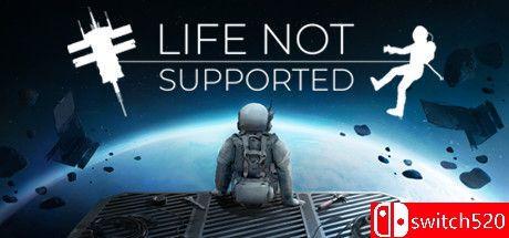 《Life Not Supported（Life Not Supported）》Early Access P2P硬盘版[CN/EN/JP]_0