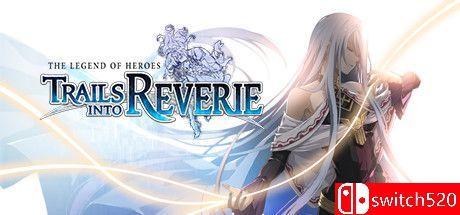 《英雄传说：创之轨迹（Legend of Heroes: Trails into Reverie）》v1.0.7 TENOKE镜像版[EN]