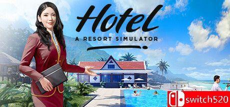 《酒店：度假村模拟（Hotel: A Resort Simulator）》官方中文 TENOKE镜像版[CN/TW/EN/JP]