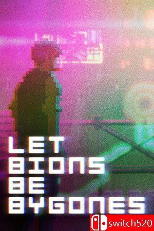 《别让生物过时（Let Bions Be Bygones）》TENOKE镜像版[EN]