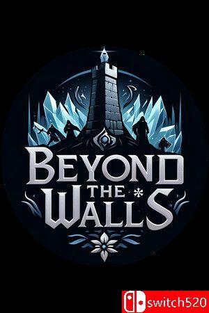 《城墙之外（Beyond The Walls）》官方中文 TENOKE镜像版[CN/EN]