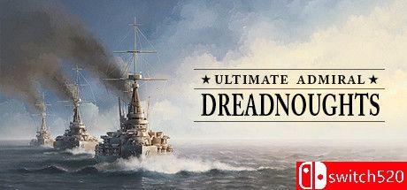 《终极上将：无畏舰（Ultimate Admiral: Dreadnoughts）》v1.3.9.9 TENOKE镜像版[EN]