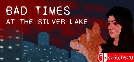 《银湖的糟糕时光（Bad Times at the Silver Lake）》官方中文 TENOKE镜像版[CN/TW/EN/JP]_0