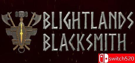 《布莱特兰斯铁匠（Blightlands Blacksmith）》TENOKE镜像版[EN]_0