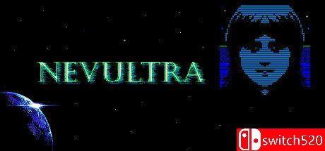 《Nevultra（Nevultra）》Build 11392750 P2P硬盘版[EN]_0