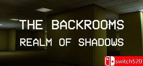 《密室：阴影之境（Backrooms: Realm of Shadows）》TENOKE镜像版[EN]