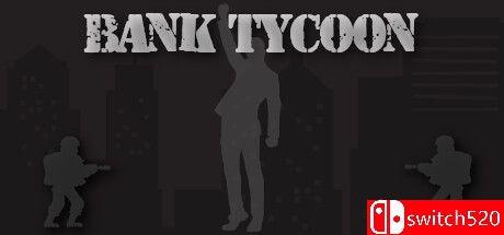 《银行大亨（Bank Tycoon）》TENOKE镜像版[EN]