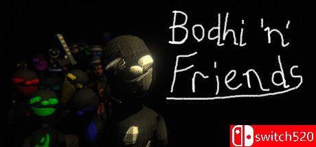 《菩提与朋友们（Bodhi 'n' Friends）》bADkARMA硬盘版[EN]